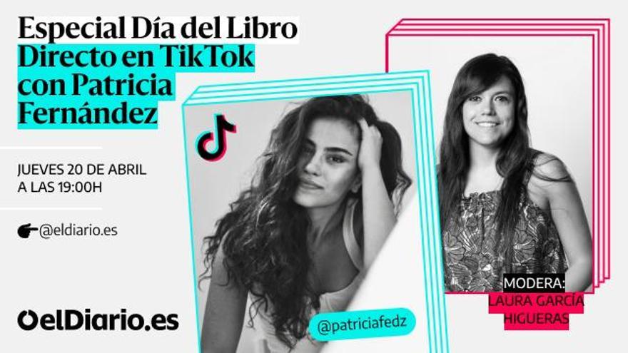 Sigue en directo en TikTok la charla con Patricia Fernández por el Día del Libro